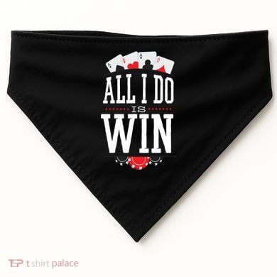 All I Do Is Win Poker USA-Made Doggie Bandana