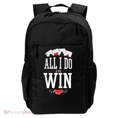 All I Do Is Win Poker Backpack