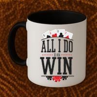 All I Do Is Win Poker Coffee Mug thumb 2
