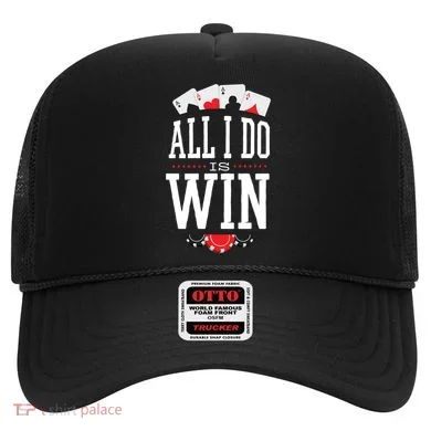 All I Do Is Win Poker Hat
