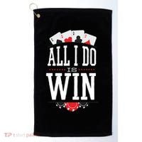All I Do Is Win Poker Golf Towel thumb 0
