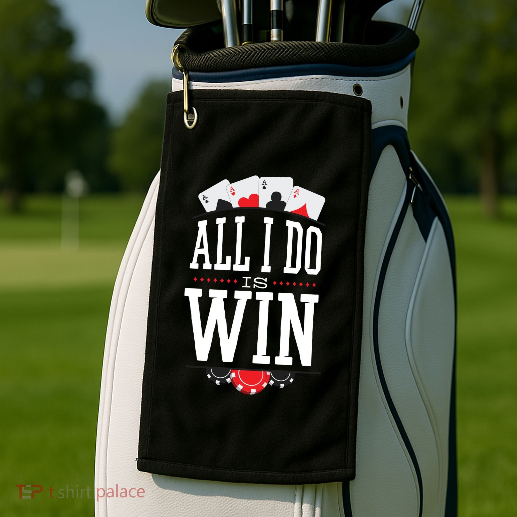 All I Do Is Win Poker Golf Towel