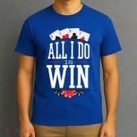 All I Do Is Win Poker T-Shirt thumb 3