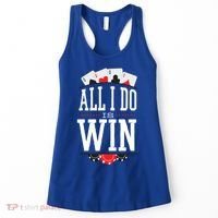 All I Do Is Win Poker Women's Tank Top thumb 0