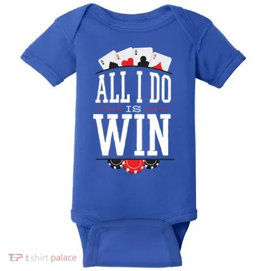 All I Do Is Win Poker Baby Bodysuit