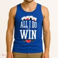 All I Do Is Win Poker Tank Top thumb 3