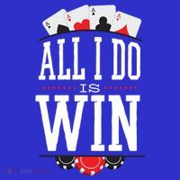 All I Do Is Win Poker Women's Long Sleeve Shirt thumb 2