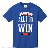All I Do Is Win Poker Kids T-Shirt thumb 0