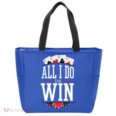 All I Do Is Win Poker Tote Bag