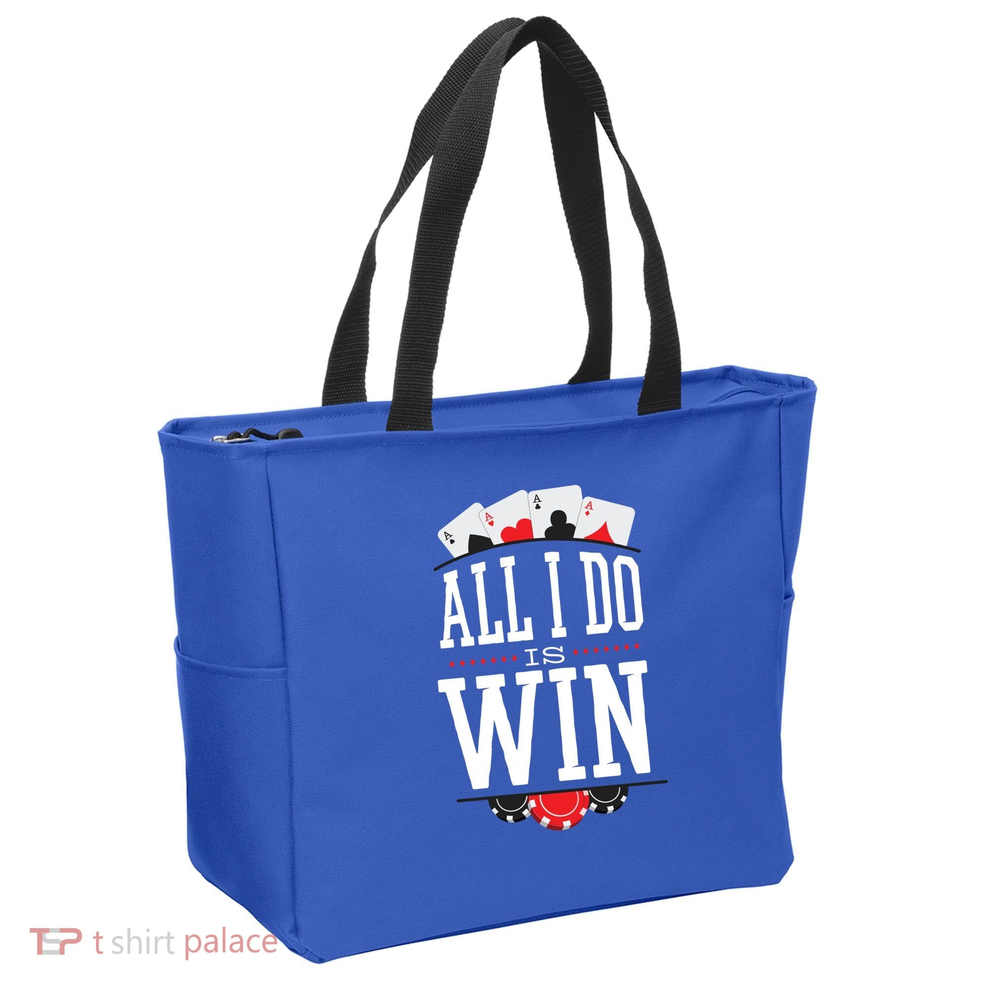 All I Do Is Win Poker Tote Bag