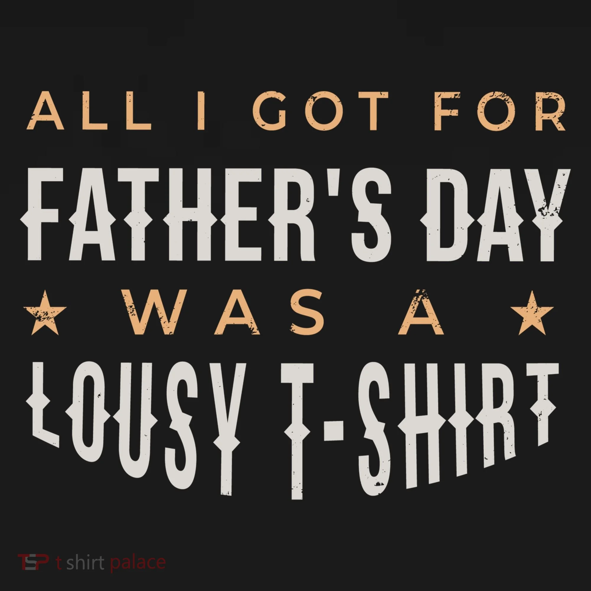 All I Got For Father's Day Lousy Sweatshirt