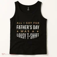 All I Got For Father's Day Lousy Tank Top thumb 2