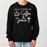 All I Need is Coffee and Jesus Women's Sweatshirt thumb 0