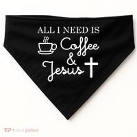 All I Need is Coffee and Jesus USA-Made Doggie Bandana thumb 0