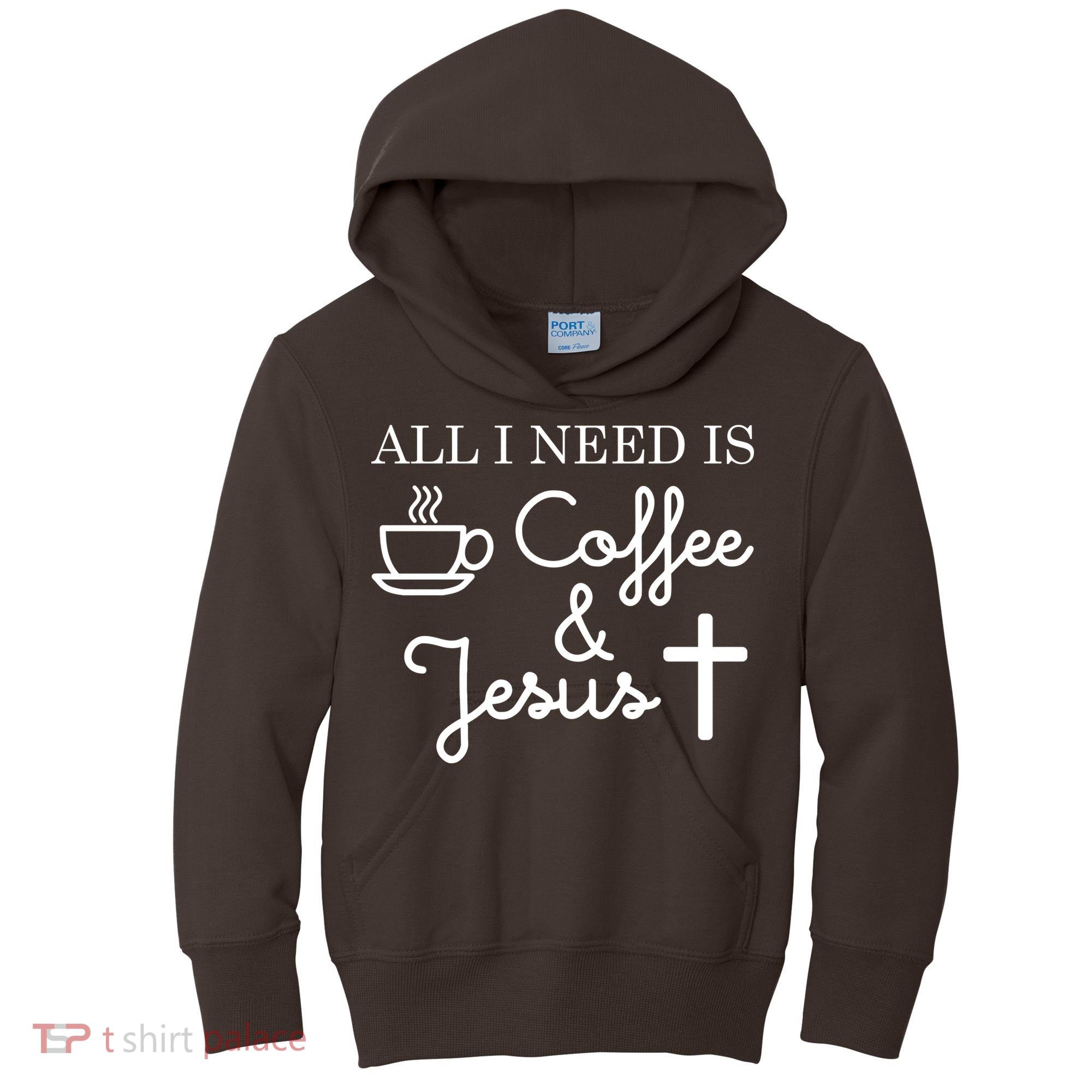 All I Need is Coffee and Jesus Kids Hoodie