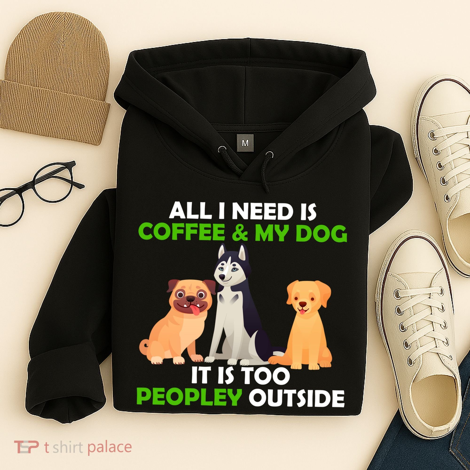 All I Need Is Coffee And My Dog Hoodie