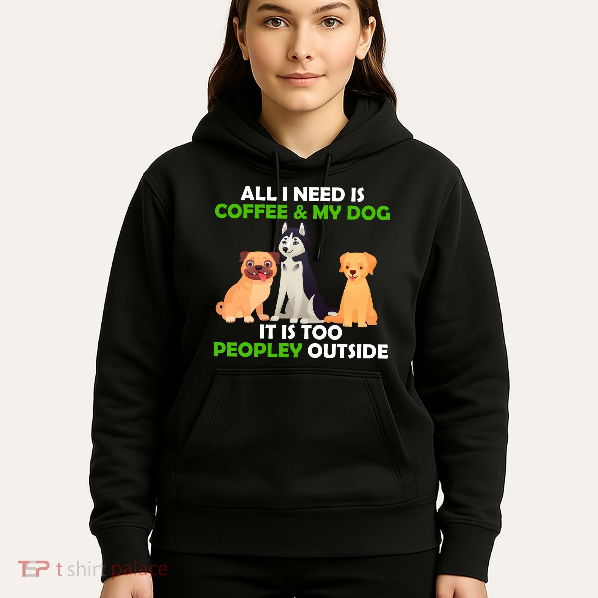 All I Need Is Coffee And My Dog Hoodie