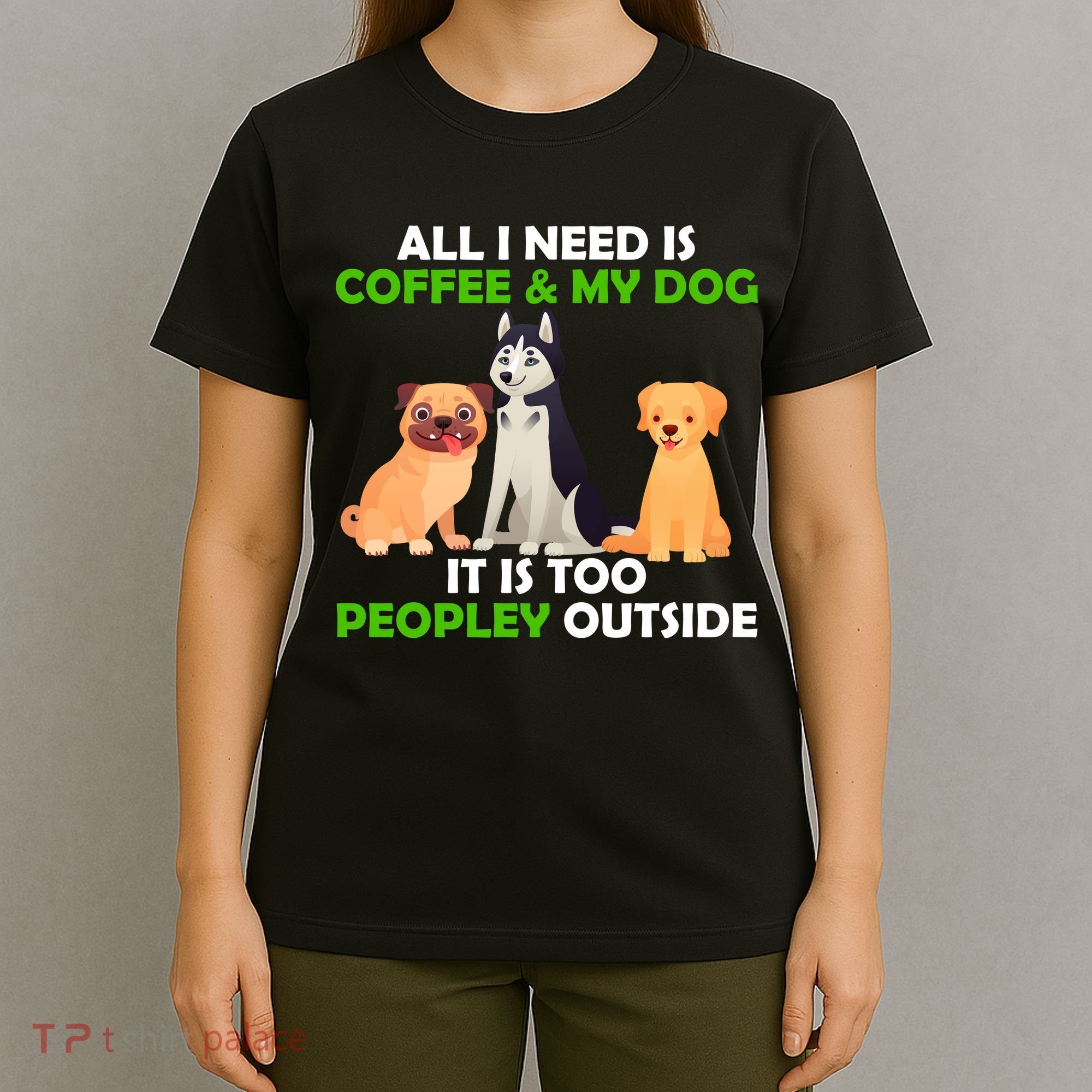 All I Need Is Coffee And My Dog T-Shirt