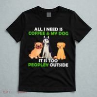 All I Need Is Coffee And My Dog T-Shirt thumb 5