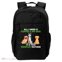 All I Need Is Coffee And My Dog Backpack thumb 0
