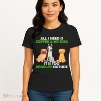 All I Need Is Coffee And My Dog Women's T-Shirt thumb 4