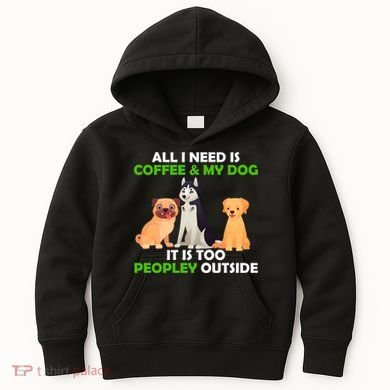 All I Need Is Coffee And My Dog Kids Hoodie
