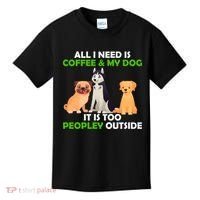 All I Need Is Coffee And My Dog Kids T-Shirt thumb 0