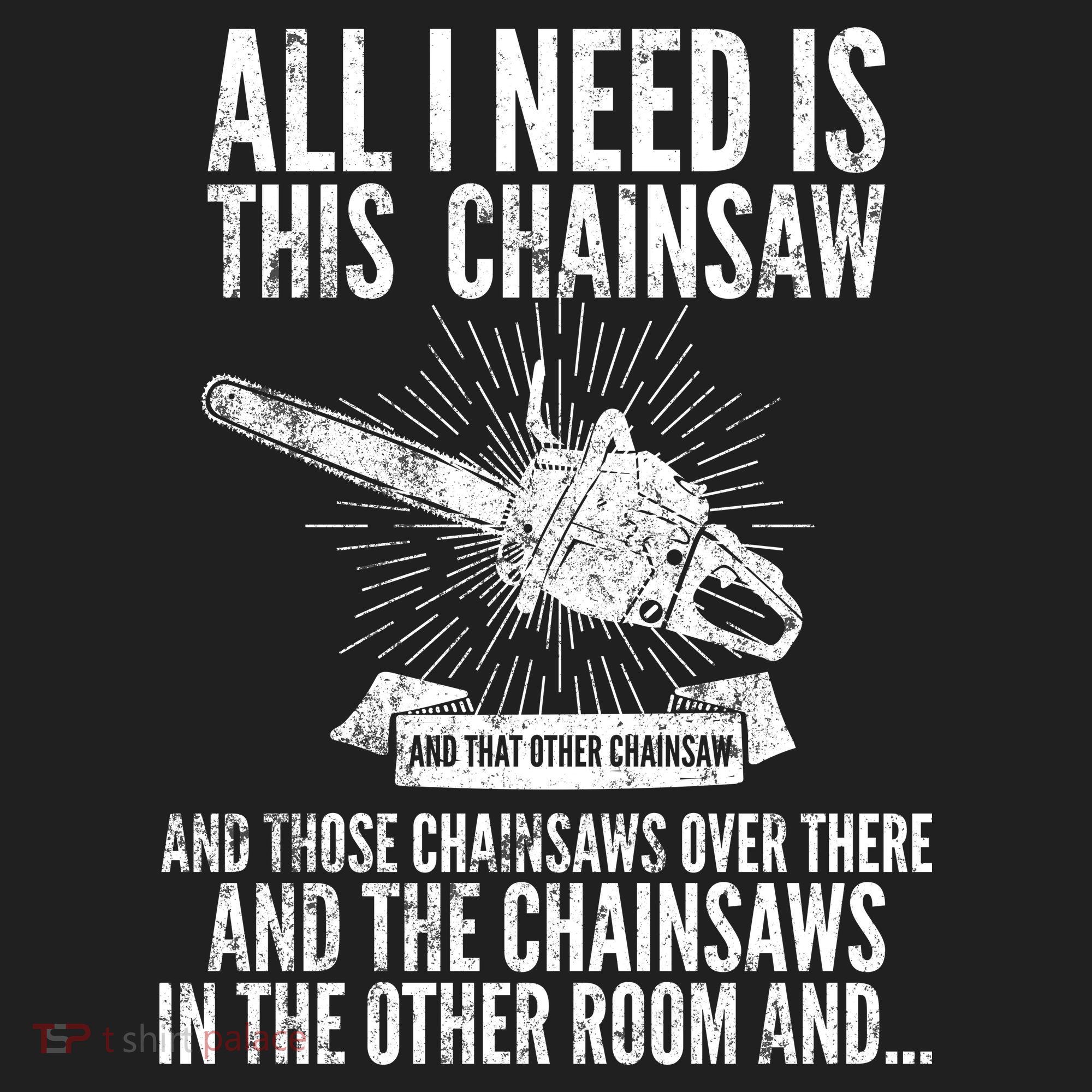All I Need Is This Chainsaws  Tumbler