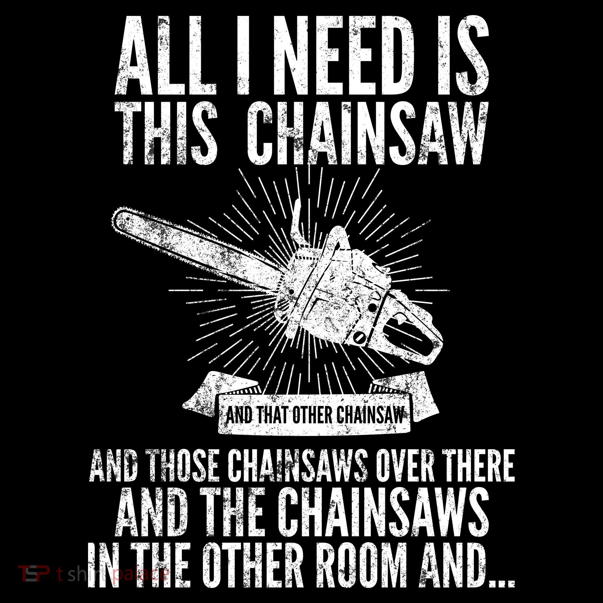 All I Need Is This Chainsaws  Women's Long Sleeve Shirt