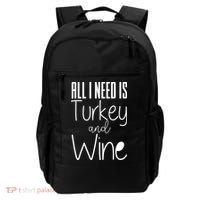 All I Need Is Turkey And Wine Backpack thumb 0