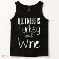 All I Need Is Turkey And Wine Tank Top thumb 2