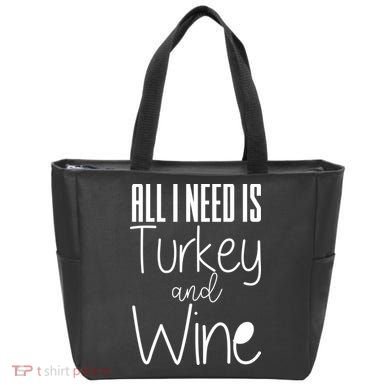 All I Need Is Turkey And Wine Tote Bag