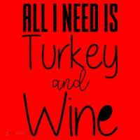 All I Need Is Turkey And Wine Santa Hat thumb 1