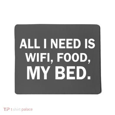 All I Need Is Wifi Food  Mousepad