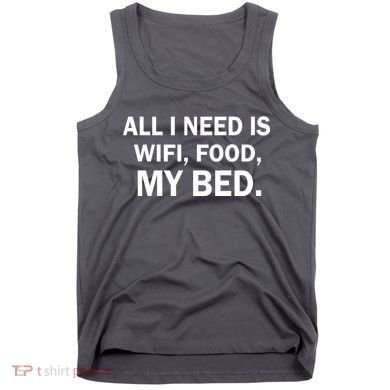All I Need Is Wifi Food  Tank Top