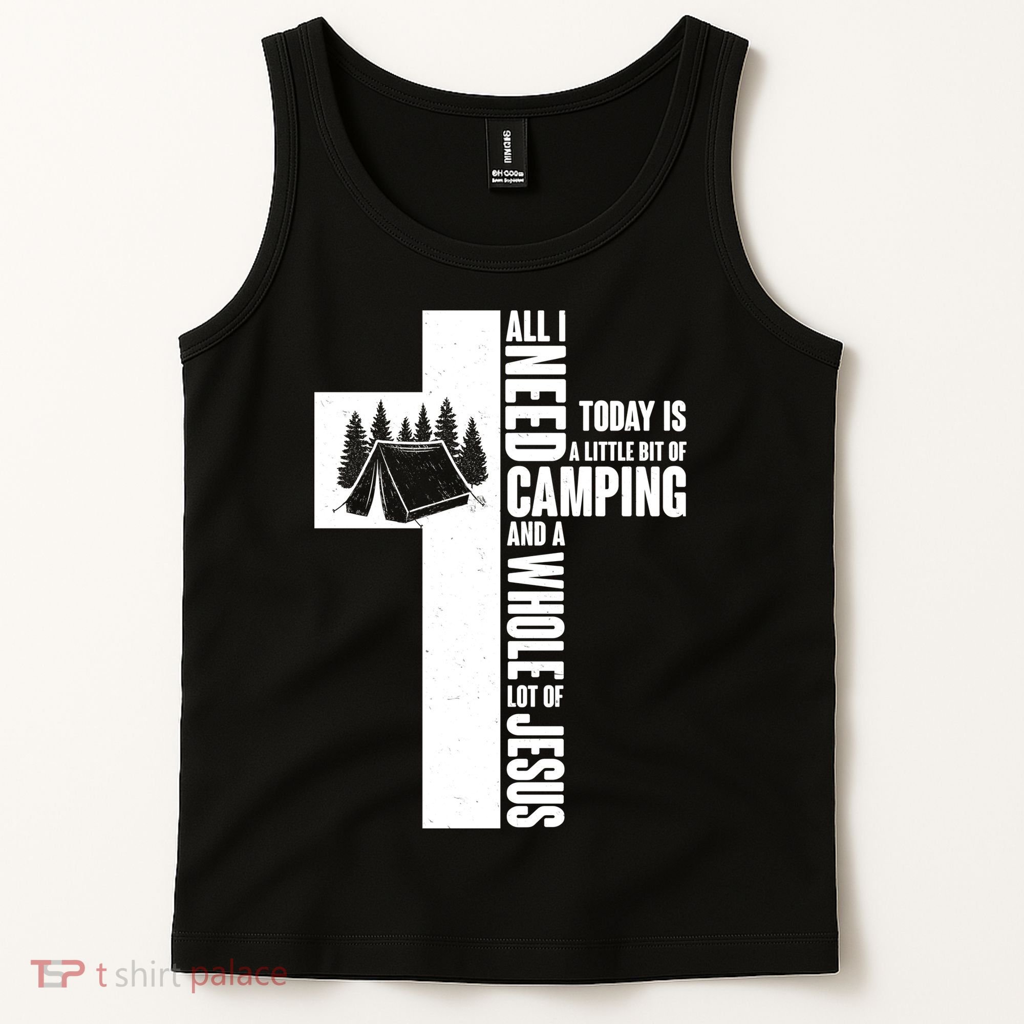 All I Need Today Is Camping And Whole Lot Of Jesus Tank Top