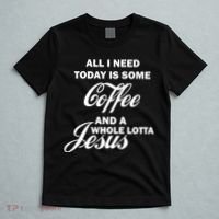 All I Need Today Is Coffee And A Lotta Jesus T-Shirt thumb 5