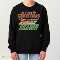 All I Want For Christmas Is A Hockey Season Women's Sweatshirt thumb 0