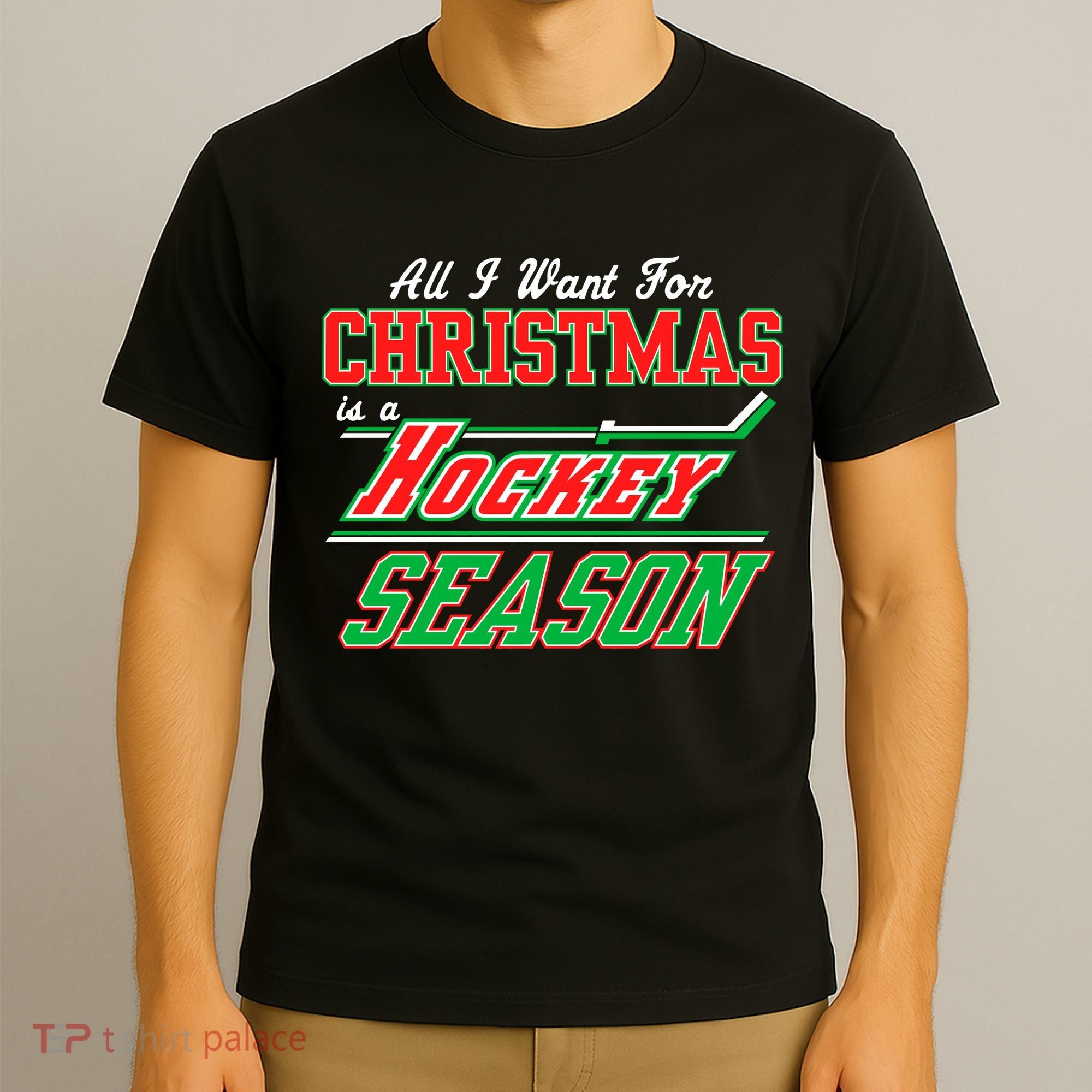 All I Want For Christmas Is A Hockey Season T-Shirt