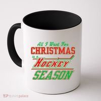 All I Want For Christmas Is A Hockey Season Coffee Mug thumb 0