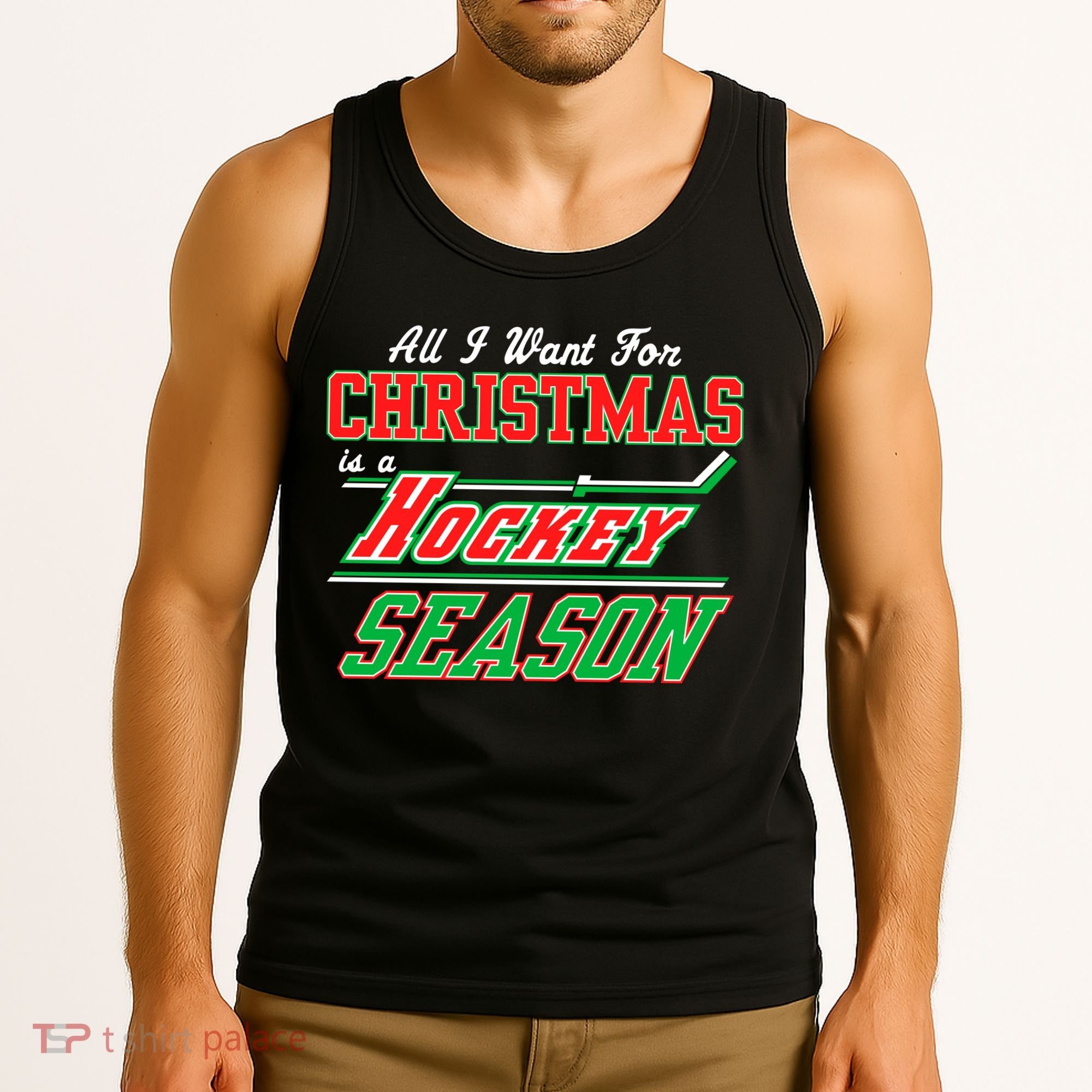 All I Want For Christmas Is A Hockey Season Tank Top
