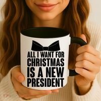 All I Want For Christmas Is A New President Coffee Mug thumb 3