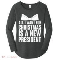 All I Want For Christmas Is A New President Women's Perfect Tri Tunic Long Sleeve Shirt thumb 0
