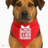 All I Want For Christmas Is A New President USA-Made Doggie Bandana thumb 1