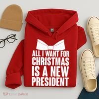 All I Want For Christmas Is A New President Hoodie thumb 4
