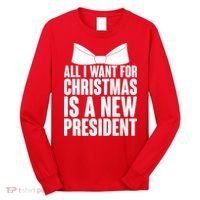 All I Want For Christmas Is A New President Long Sleeve Shirt thumb 0