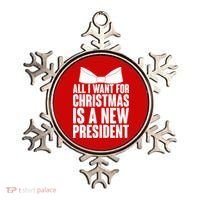 All I Want For Christmas Is A New President Ornament thumb 0