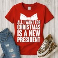 All I Want For Christmas Is A New President Women's T-Shirt thumb 3