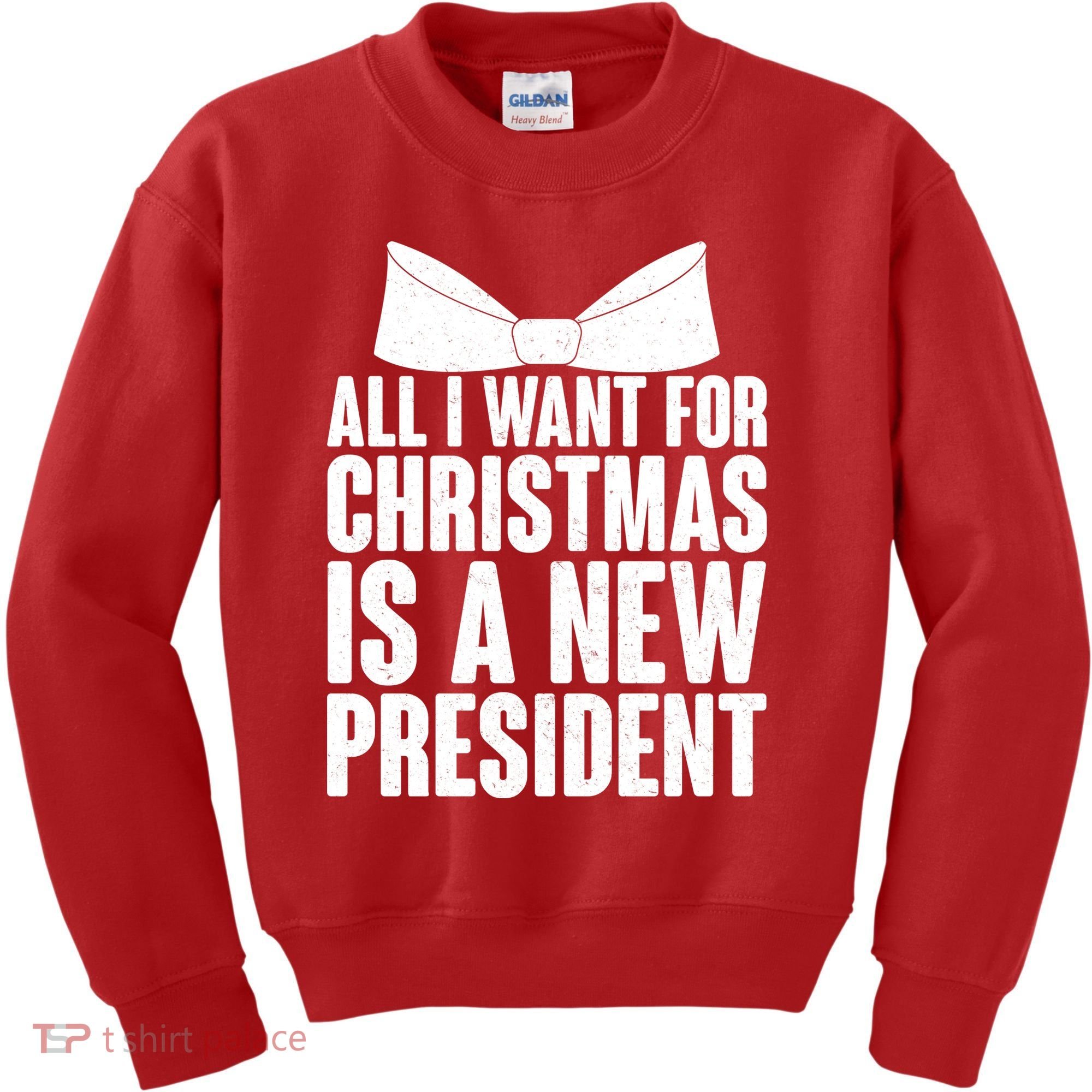 All I Want For Christmas Is A New President Kids Sweatshirt
