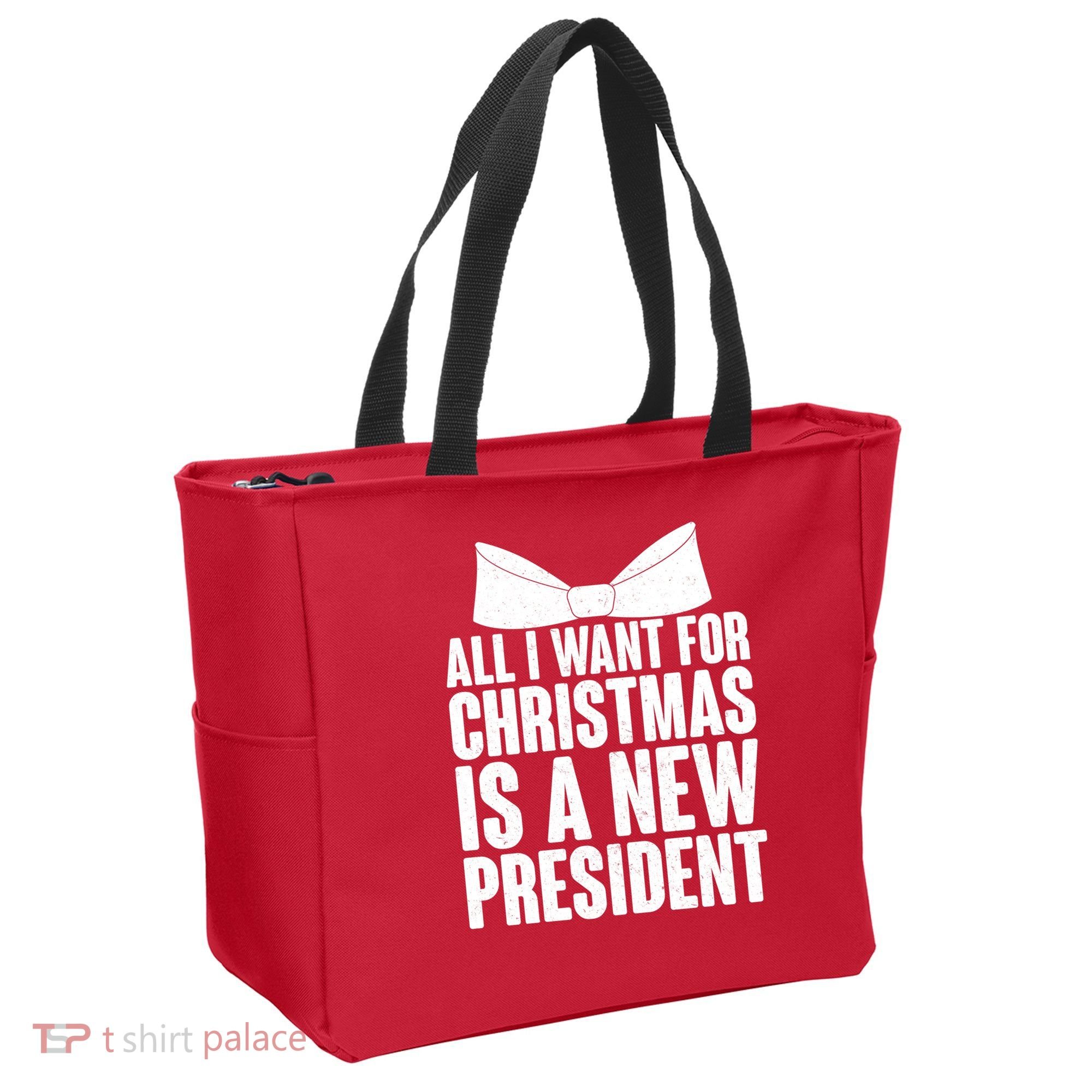 All I Want For Christmas Is A New President Tote Bag